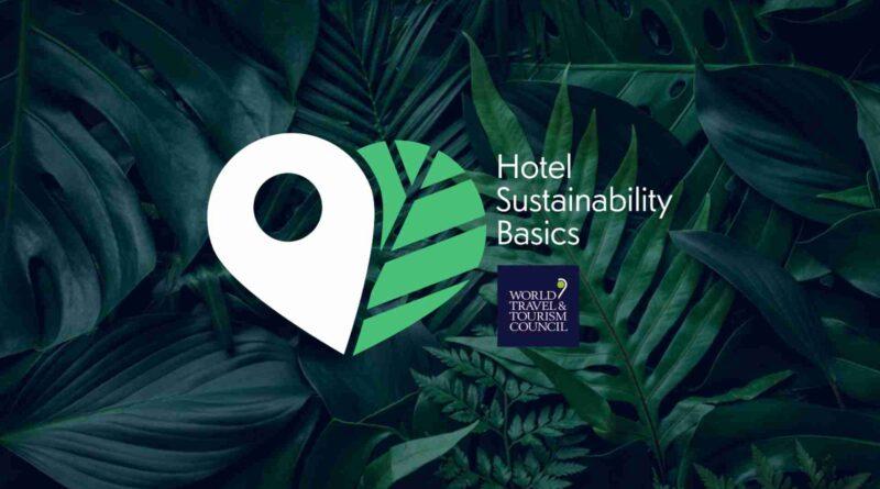 WTTC launches groundbreaking Hotel Sustainability Basics