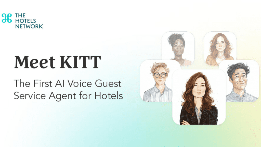 The Hotels Network Introduces KITT: The First AI Voice Guest Service Agent for Hotels
