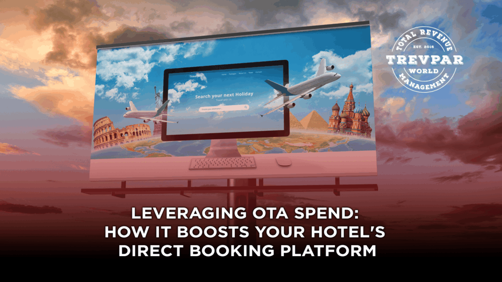 Leveraging OTA Spend: How It Boosts Your Hotel's Direct Booking Platform