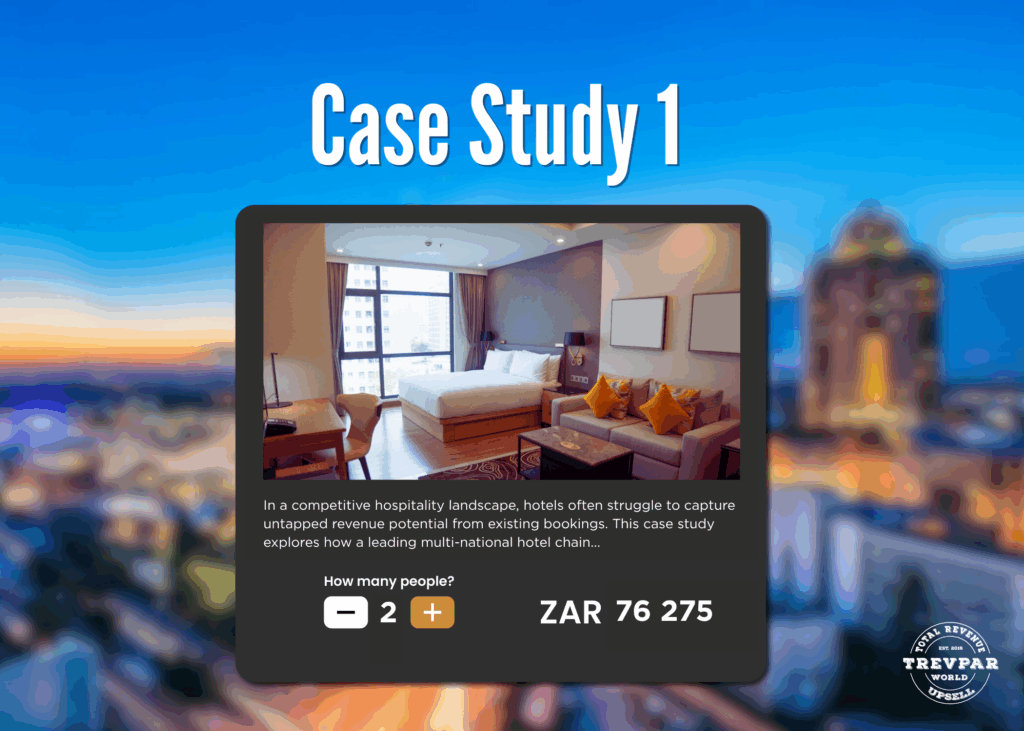 Case Study 1: TrevPAR Upsell - Maximizing Revenue Through Targeted Upselling