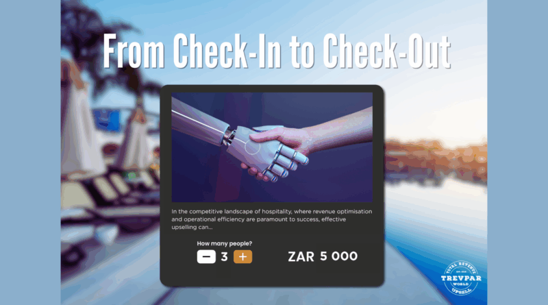 From Check-In to Check-Out: Automating Upselling with TrevPAR Upsell—A Strategic Imperative for All Properties