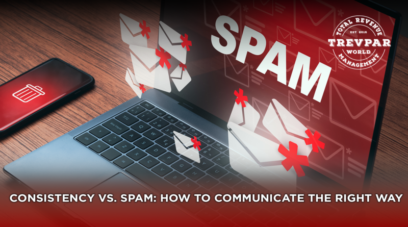 Consistency vs. Spam: How to Communicate the Right Way