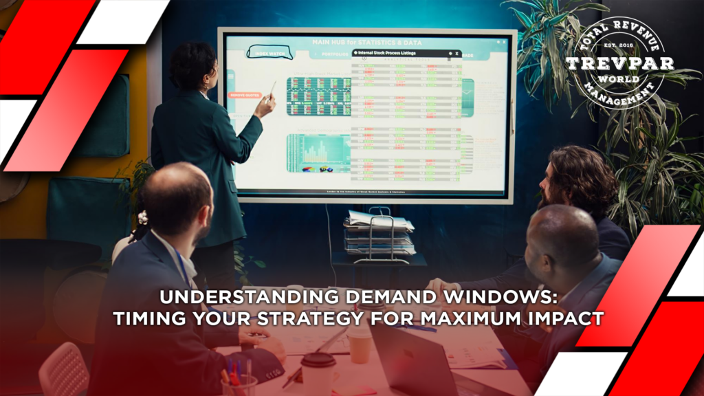 Understanding Demand Windows: Why Timing Your Strategy For Maximum Impact Is Key