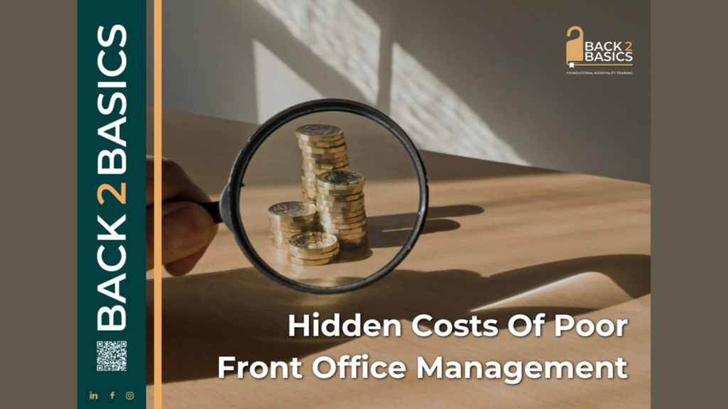 The Hidden Costs of Poor Reservations and Front Desk Management – How Getting Back to Basics Can Save Your Property