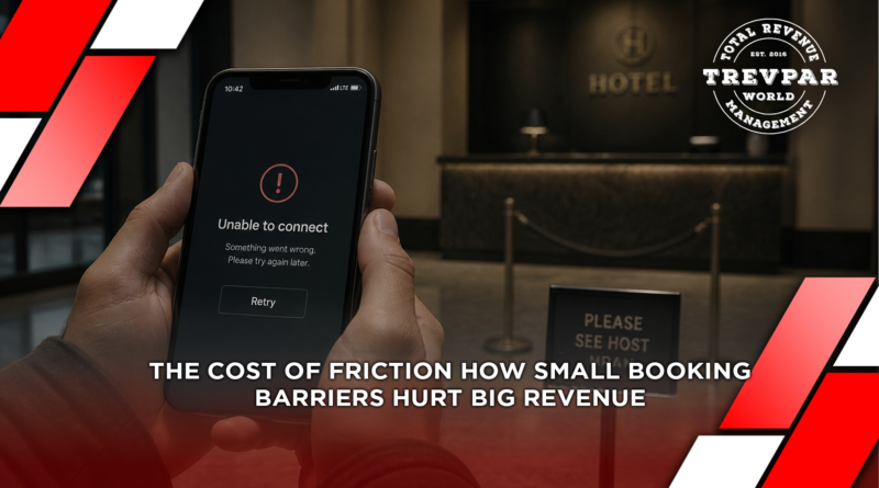 The Cost of Friction: How Small Booking Barriers Hurt Big Revenue