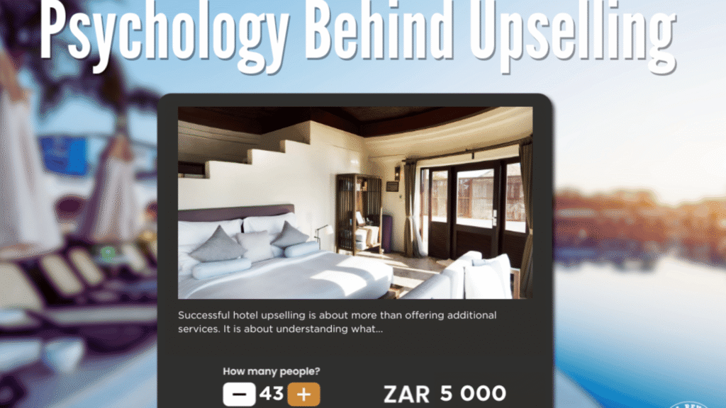 The Psychology Behind Hotel Upselling